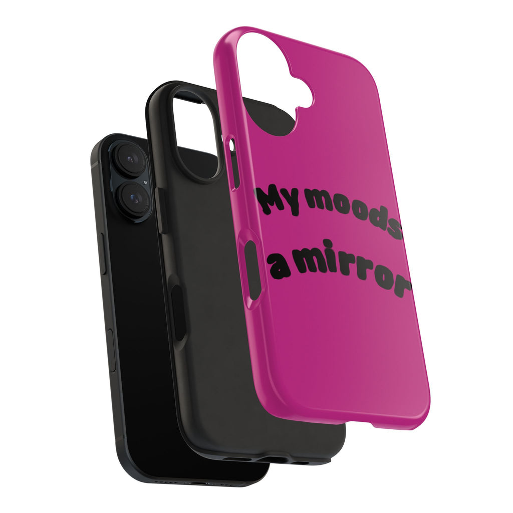 Mood Phone Case: 'My Moods a Mirror'