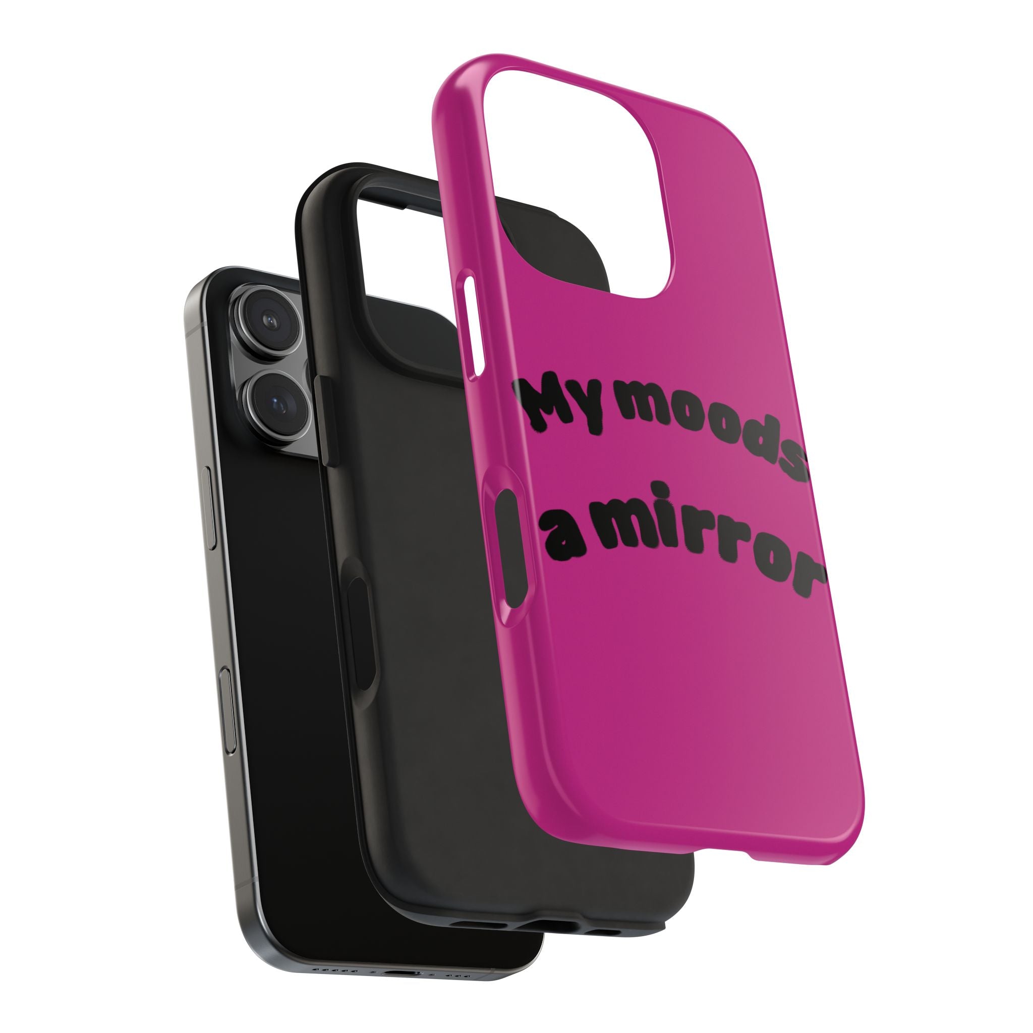 Mood Phone Case: 'My Moods a Mirror'