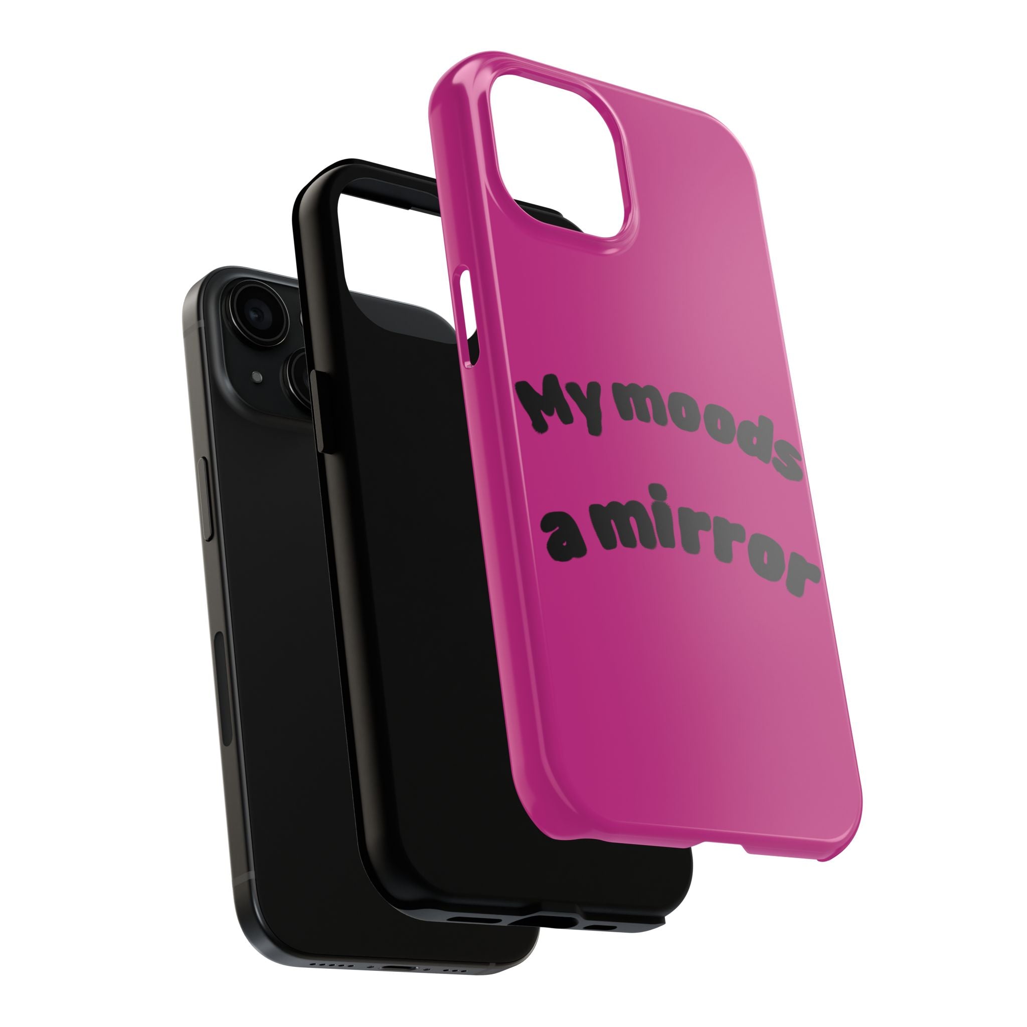 Mood Phone Case: 'My Moods a Mirror'