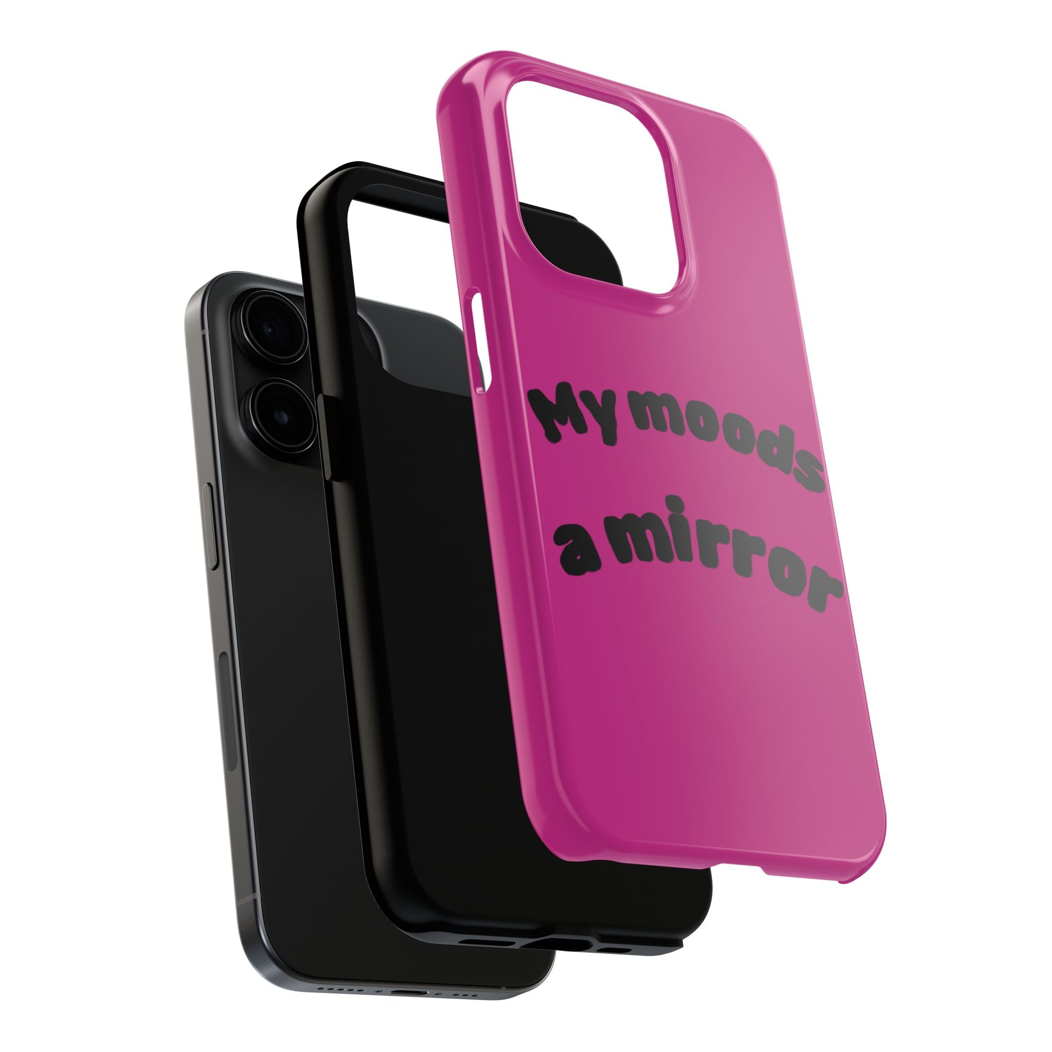 Mood Phone Case: 'My Moods a Mirror'