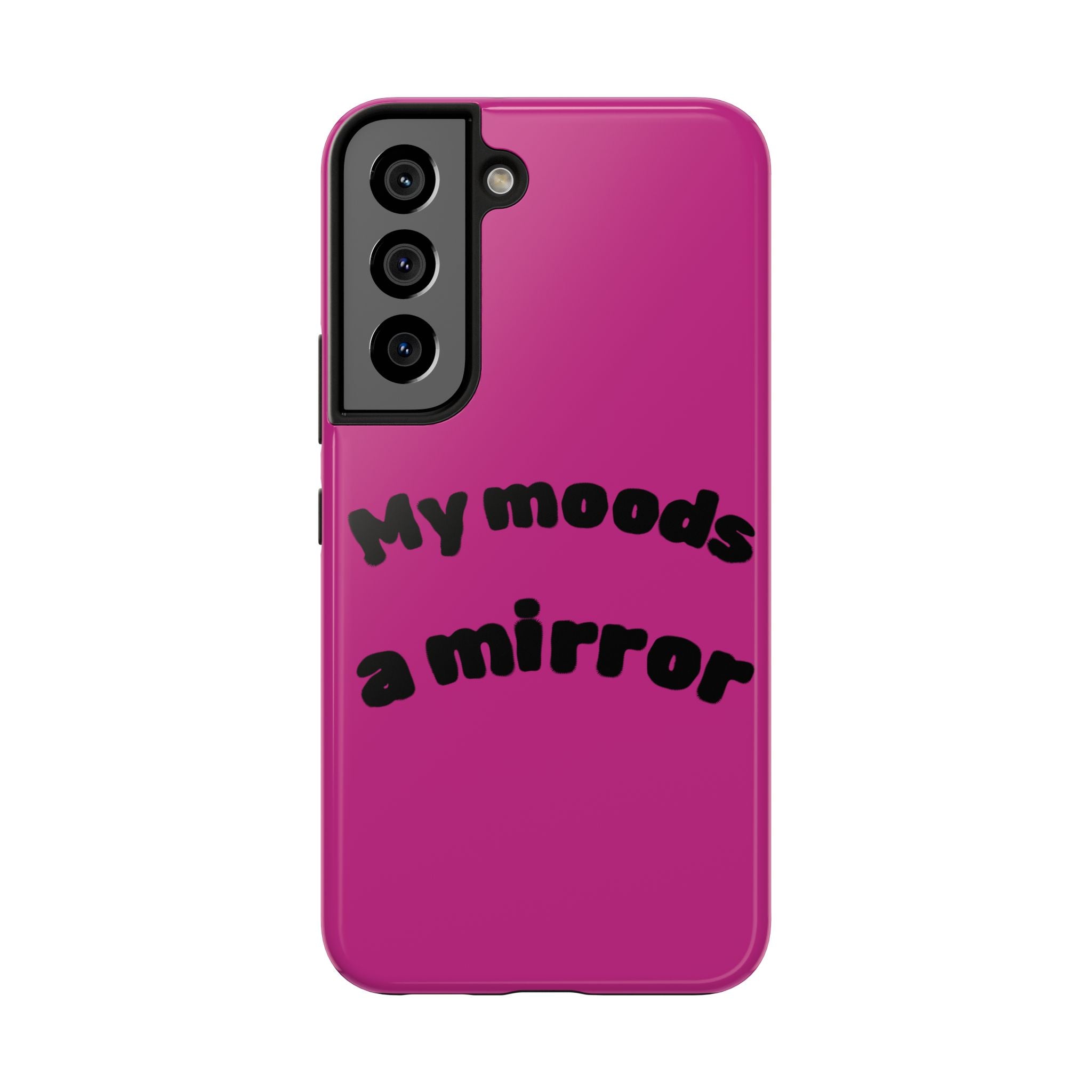 Mood Phone Case: 'My Moods a Mirror'